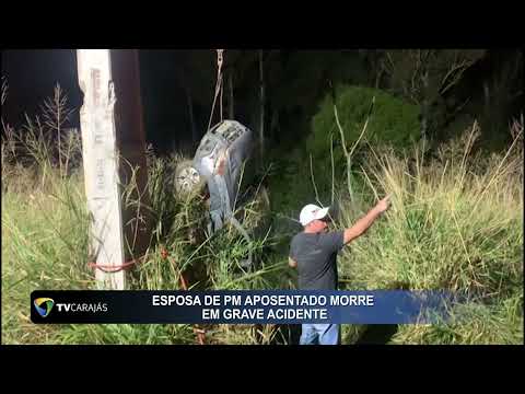 Esposa de PM aposentado morre em grave acidente