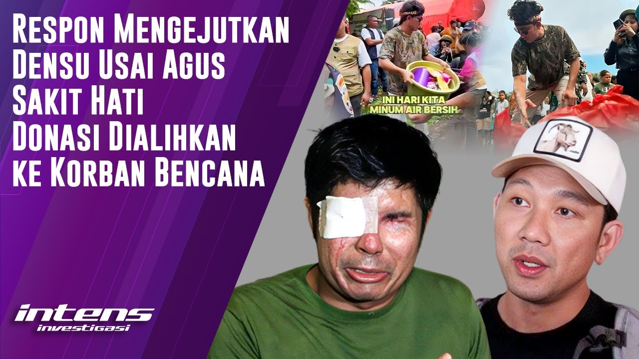Respon Densu Usai Agus Sakit Hati Donasi Dialihkan ke Korban Bencana | Intens Investigasi | Eps 4741