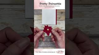 Pretty Poinsettia with the Flourish & Frames Hot Foil Dies #cardmaking #stampinup #hotfoilstamping