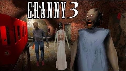 Granny Chapter 3 Gameplay walkthrough part 1 : Train Escape