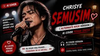 CHRISYE - SEMUSIM (Alternate Rock Version) | AI Cover Penuh Emosi!