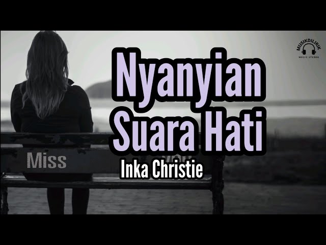 Nyanyian suara hati - Inka Christie. class=