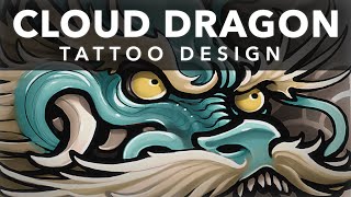 Tattoo Design Project: Cloud Dragon