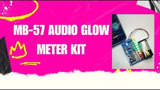 MB-57 AUDIO GLOW METER KIT