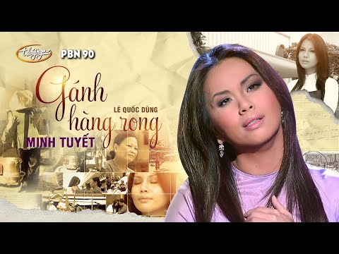 Minh Tuyết – Gánh Hàng Rong (Lê Quốc Dũng) PBN 90