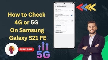 How To Check 4G or 5G On Samsung Galaxy S21 FE in 2025 – Step by Step Guide for Fast Network!