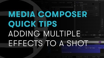 Media Composer Quick Tips: Adding Multiple Effects to a Shot