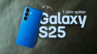 Samsung Galaxy S25 nach 1 Jahr: Immer noch ein super Deal?