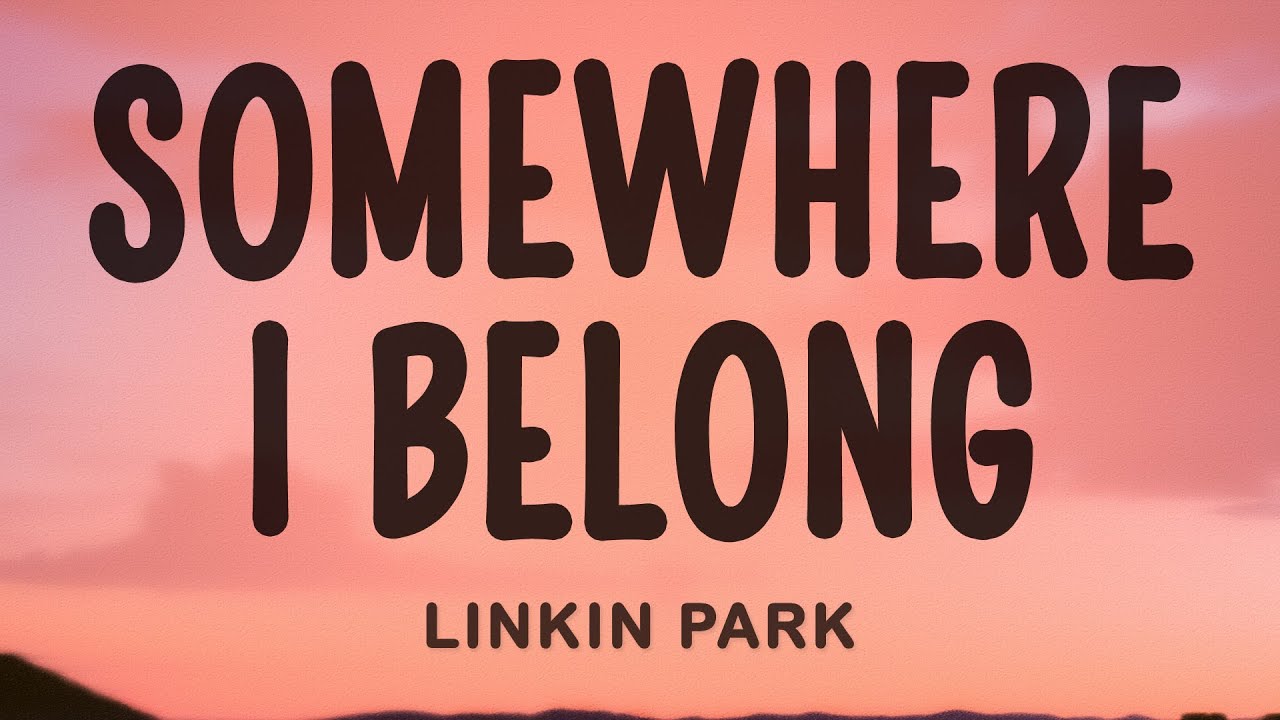 Linkin Park - Somewhere I Belong - YouTube
