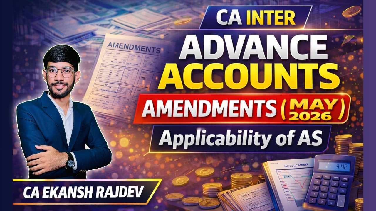 Most Important AS Amendments 🔥 | CA Inter Advanced Accounts May 2026 ...