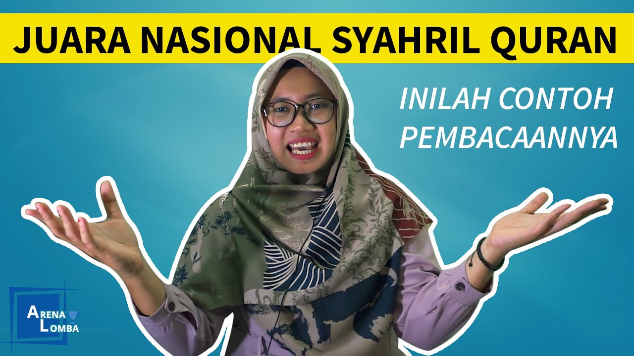 Contoh Syarhil Qur'an Juara Nasional