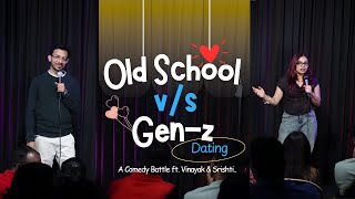 Old School Dating VS Gen-Z Dating | Who had it worse ? | Battle between Srishti & Vinayak