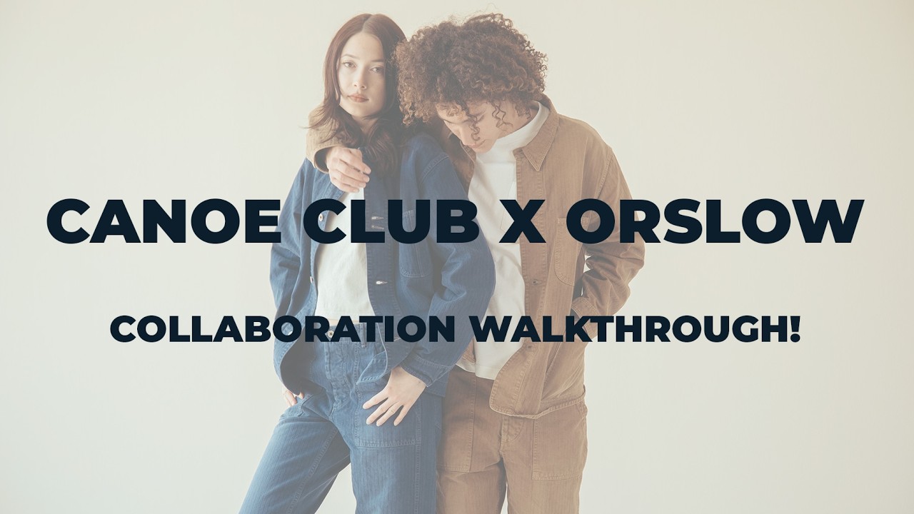 Canoe Club x Orslow 2026 | 1940's Coverall & Regular Fit Fatigues