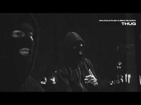 Malcolm Kush & Beni Milordo - THUG (Official Audio)