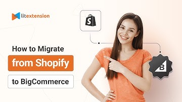 How to Migrate from Shopify to BigCommerce in 3 Simple Steps | 2025 Updated