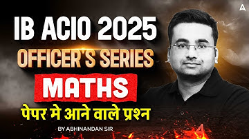 IB ACIO Maths Classes 2025 | IB ACIO Maths Practice Set | IB ACIO Maths By Abhinandan Sir