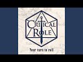 Your turn to roll critical role theme