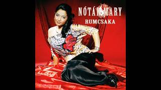 Nótár Mary - Rumcsaka (Skyforce Label "Rumcsaka" album) chords