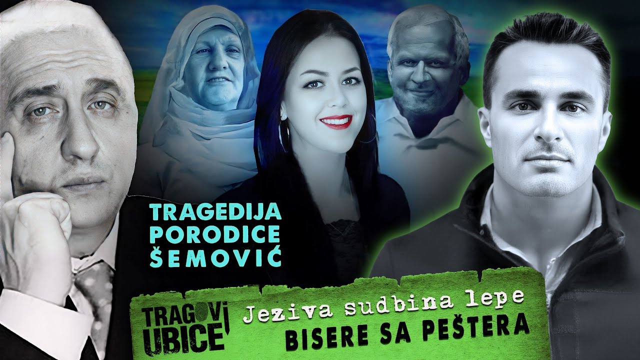 TRAGOVI UBICE 38 - Jeziva sudbina lepe BISERE SA PEŠTERA‼ Tragedija porodice Šemović‼