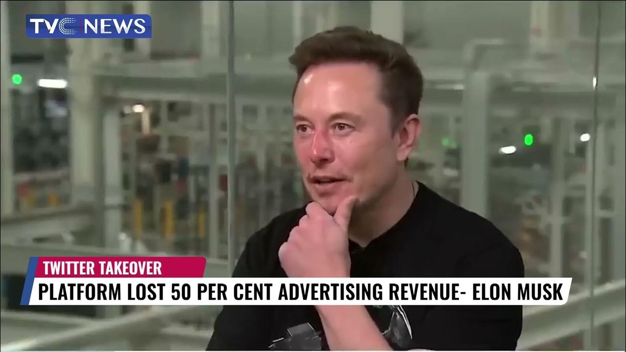 Twitter Lost 50 Percent Advertising Revenue – Elon Musk