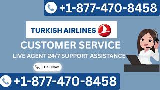 Turkish Airline Live Customer Service} Complete Guide to Live Chat, Email & Calls Step-by-Step Guide