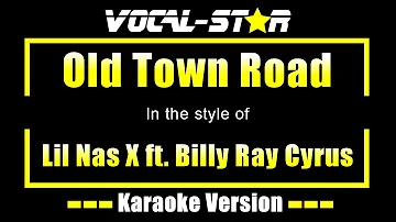 Lil Nas X ft. Billy Ray Cyrus - Old Town Road [REMIX] - Lyrics HD Vocal-Star Karaoke