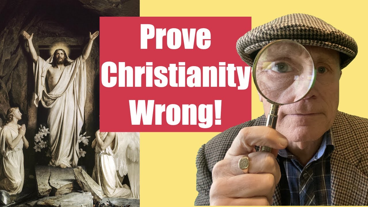 How to Prove Christianity Wrong