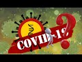 COVID 19 ¿QUÉ ES LO QUE SABEMOS HASTA HOY?