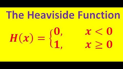 The Heaviside Function