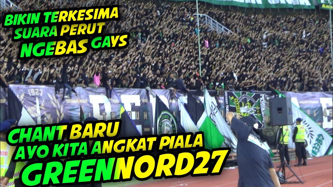 Chant Baru‼️Bikin Terkesima🐊Ayo Kita Angkat Piala From Greennord27 Kado terindah Buat Persebaya