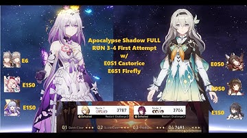 [Honkai: Star Rail] 3.3 Apocalyptic Shadow 3 & 4 1st Attempt Full run  E0S1 Castorice & E6S1 Firefly