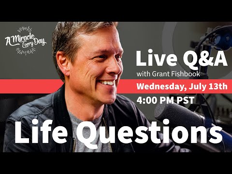 Ask Grant: Live | Life Questions Q&A | Wednesday, July 13, 2022