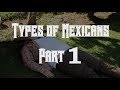 Types of Mexicans - El Ranchero (PART 1)