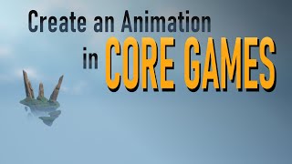 Famous How to do animation in CORE Games! [Learn Ease3D in 15 minutes... step by step tutorial!] Wealth