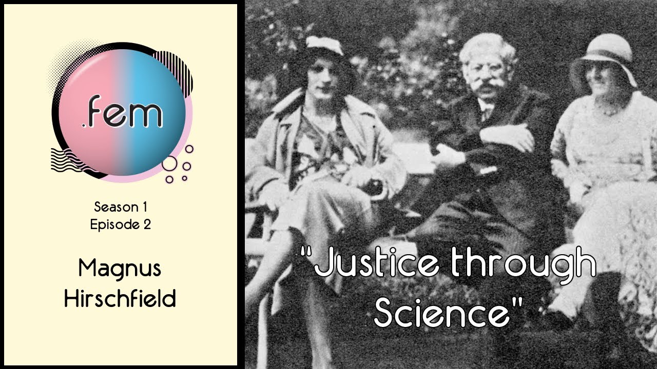 Magnus Hirschfield - Justice through Science