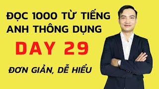 Day 29 - Hướng dẫn đọc 1000 từ tiếng Anh phổ biến - đơn giản, dễ hiểu