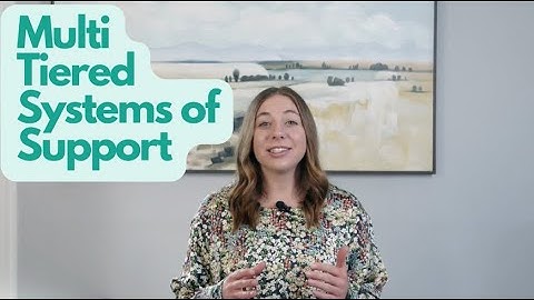 Multi Tiered Systems of Support (MTSS) - A Breakdown!