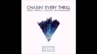 Audien vs Krewella vs Galantis vs The Chainsmokers - Chasin' Every Thrill (Gustav Krantz Mashup)