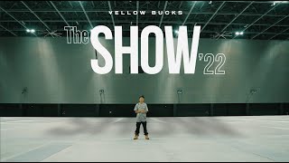 ¥ellow Bucks - The Show '22 ~Hit the Road~