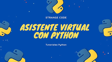 Eva 👩✨| Asistente Virtual con Python | Alexa - Cortana - Siri - Jarvis 🤖 (Tutorial)
