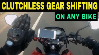 How to shift gears without using clutch - CLUTCHLESS UPLIFTING