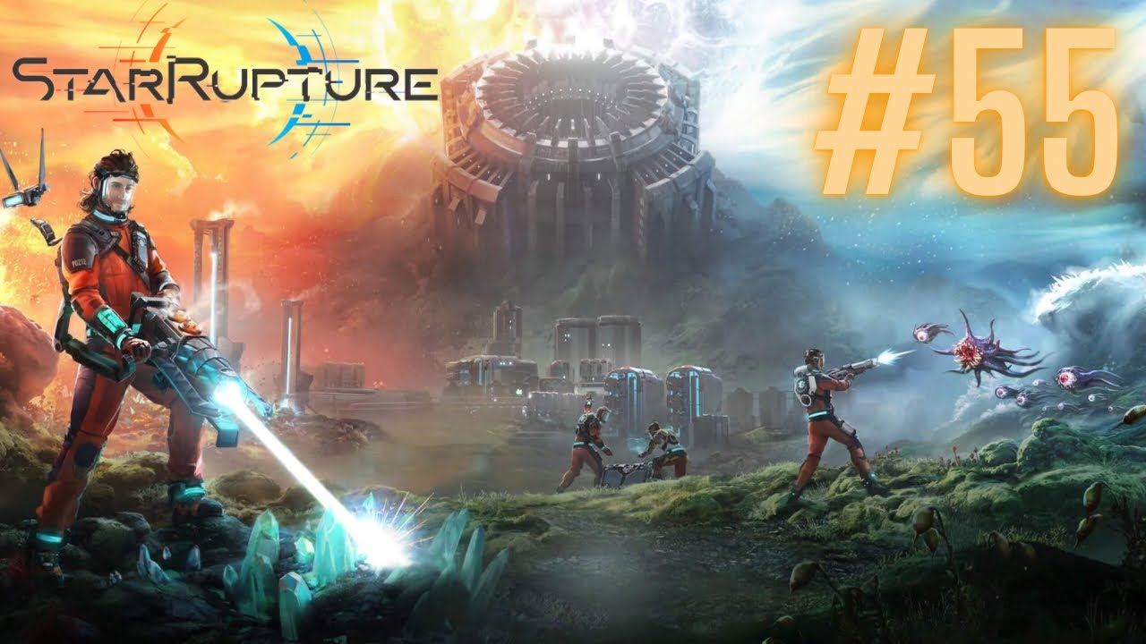 Tal Basis - Star Rupture Let`s Play Episode 55 Early Access Deutsch