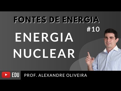 Energia Nuclear Fontes de Energia #10