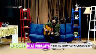 B-Clip Bilal Indrajaya - There Is A Light The Smith Cover