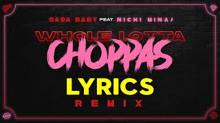 Sada Baby - Whole Lotta Choppas Remix ft. Nicki Minaj (Lyrics) Resimi