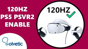 120hz PS5 PSVR2 ✔️ PlayStation 5 with PS VR2 120hz ENABLE | How to use PS VR2