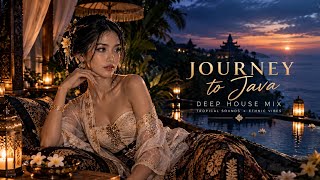 Javanese Deep House 🌙 Ethnic Night Vibes | Chill, Relax & Deep House Mix 2026