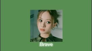 twice - brave (slowed   reverb)