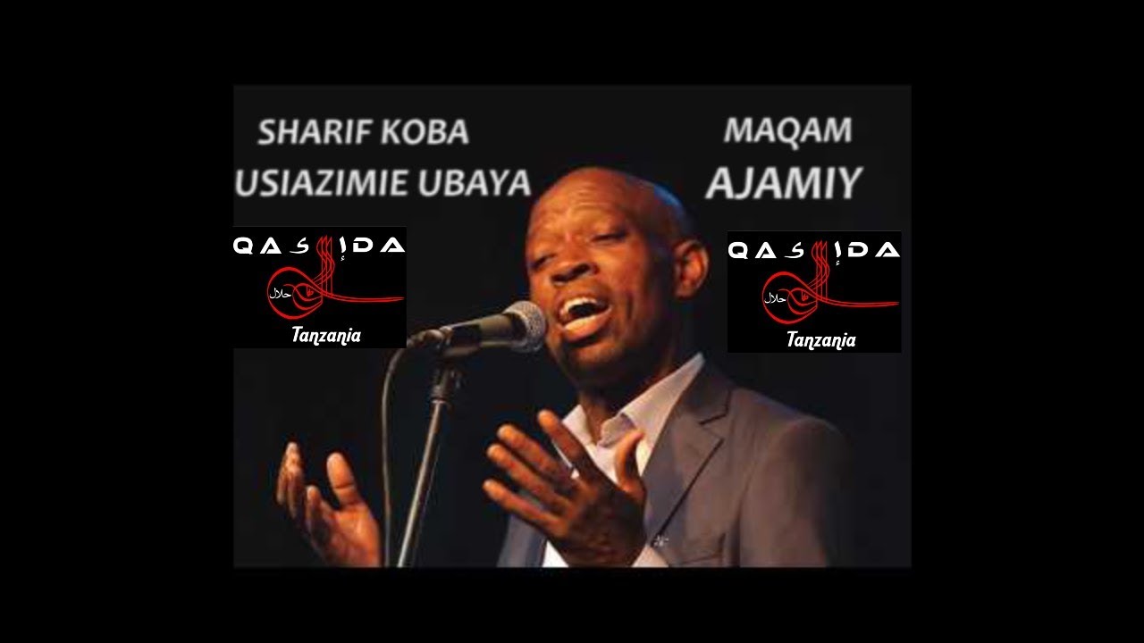KOBA - USIAZIMIE UBAYA - MAQAM AJAMIY