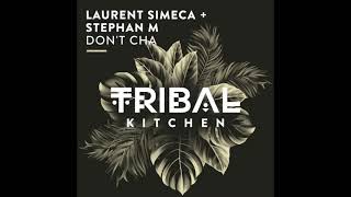 LAURENT SIMECA & STEPHAN M - DON'T CHA ( RADIO EDIT )